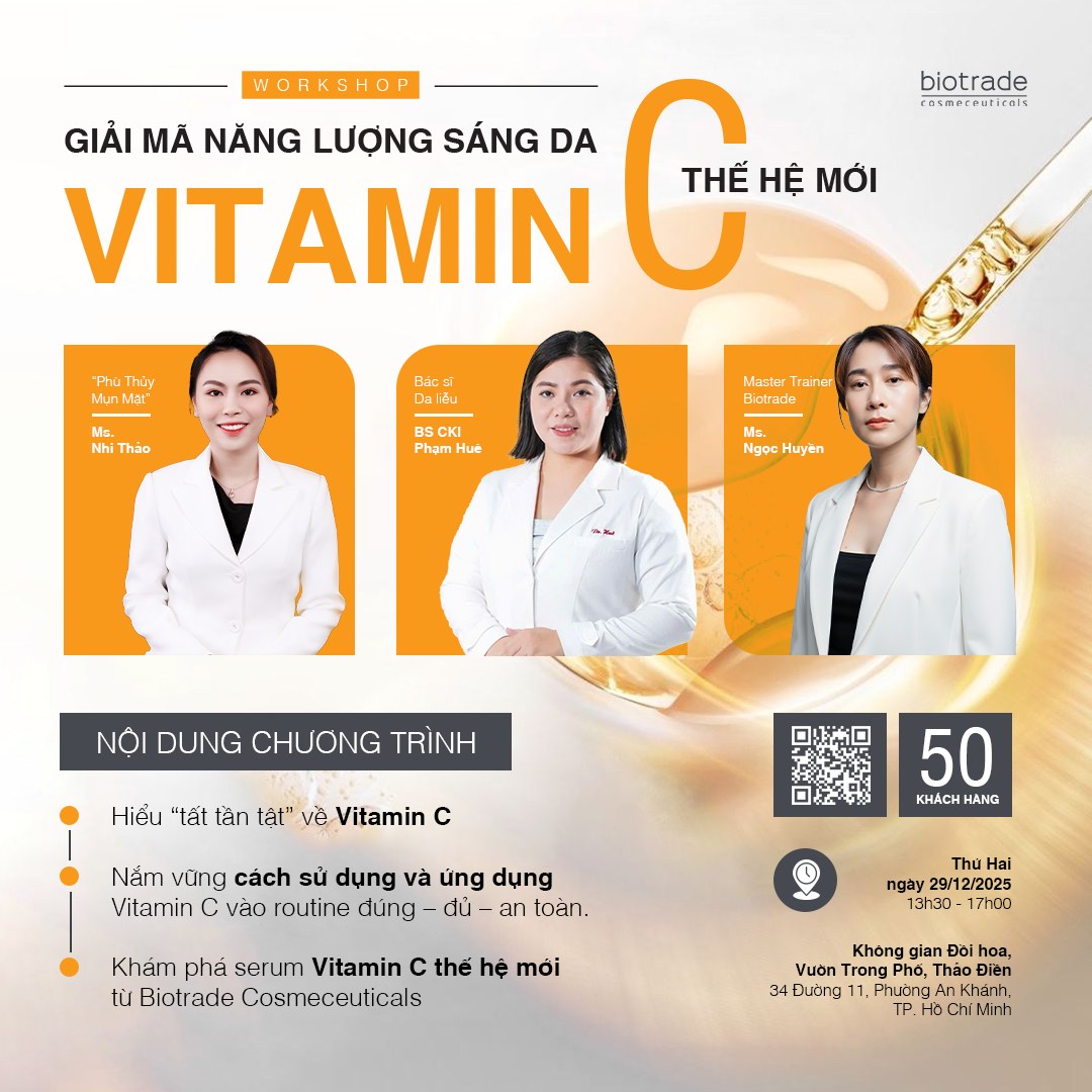 MỞ CỔNG ĐĂNG KÝ WORKSHOP “GIẢI MÃ NĂNG LƯỢNG SÁNG DA TỪ VITAMIN C THẾ HỆ MỚI”