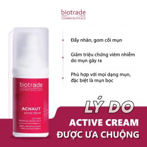 LÝ DO DA MỤN NÊN SỞ HỮU NGAY ACTIVE CREAM TRONG CHU TRÌNH CHĂM SÓC DA